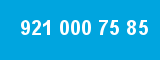 921 000 75 85